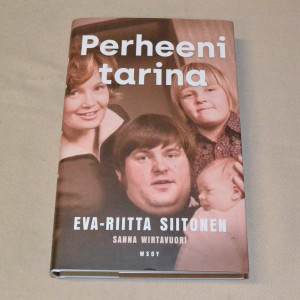 Eva-Riitta Siitonen - Sanna Wirtavuori Perheeni tarina